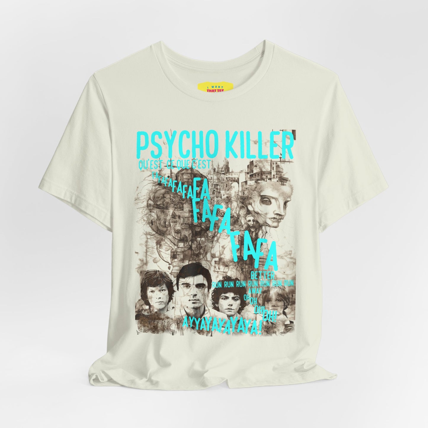 PSYCHOKILLER - TALKING HEADS LYRICS (Unisex Jersey Short Sleeve Tee)