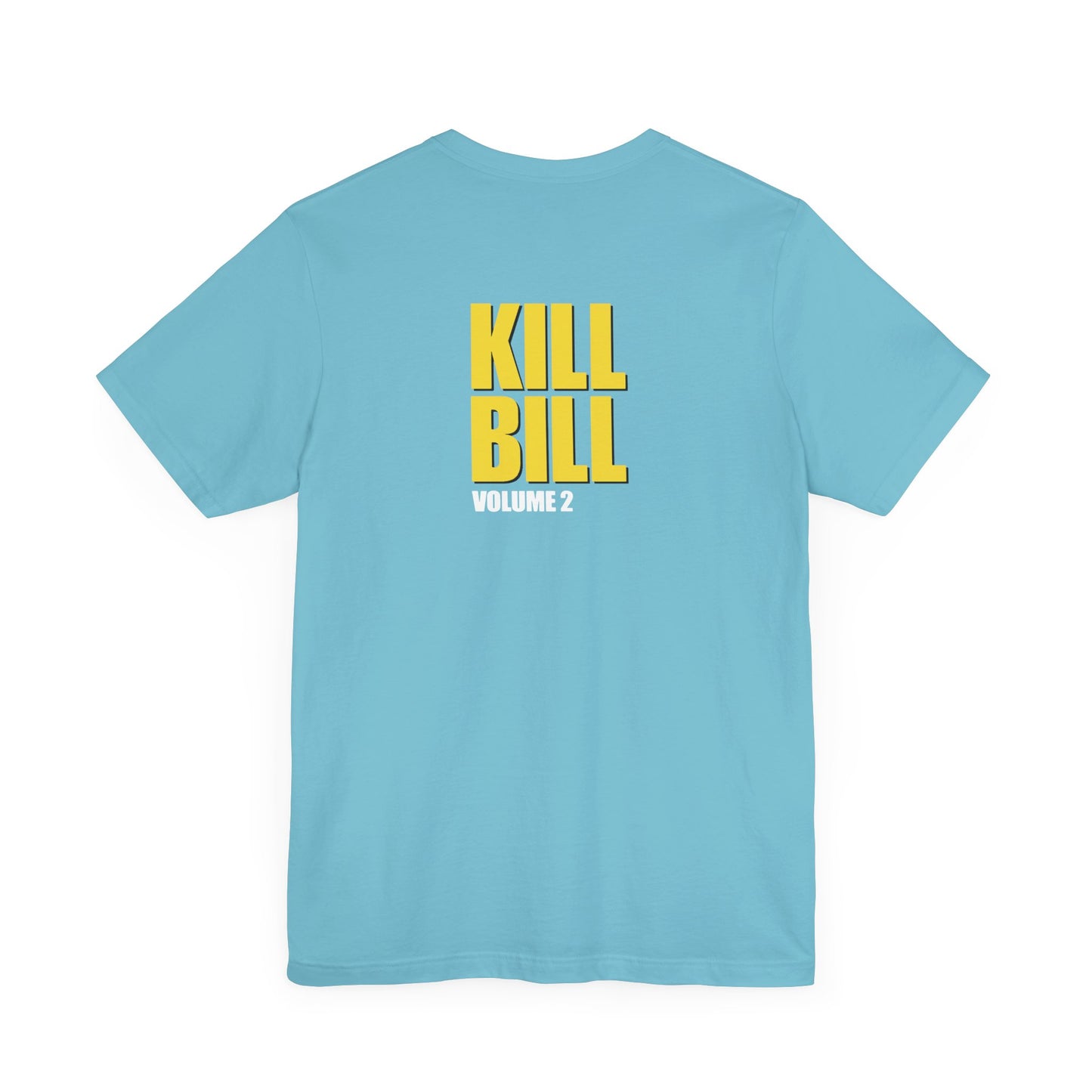 KILL BILL VOL. 2 (Unisex Jersey Short Sleeve Tee)