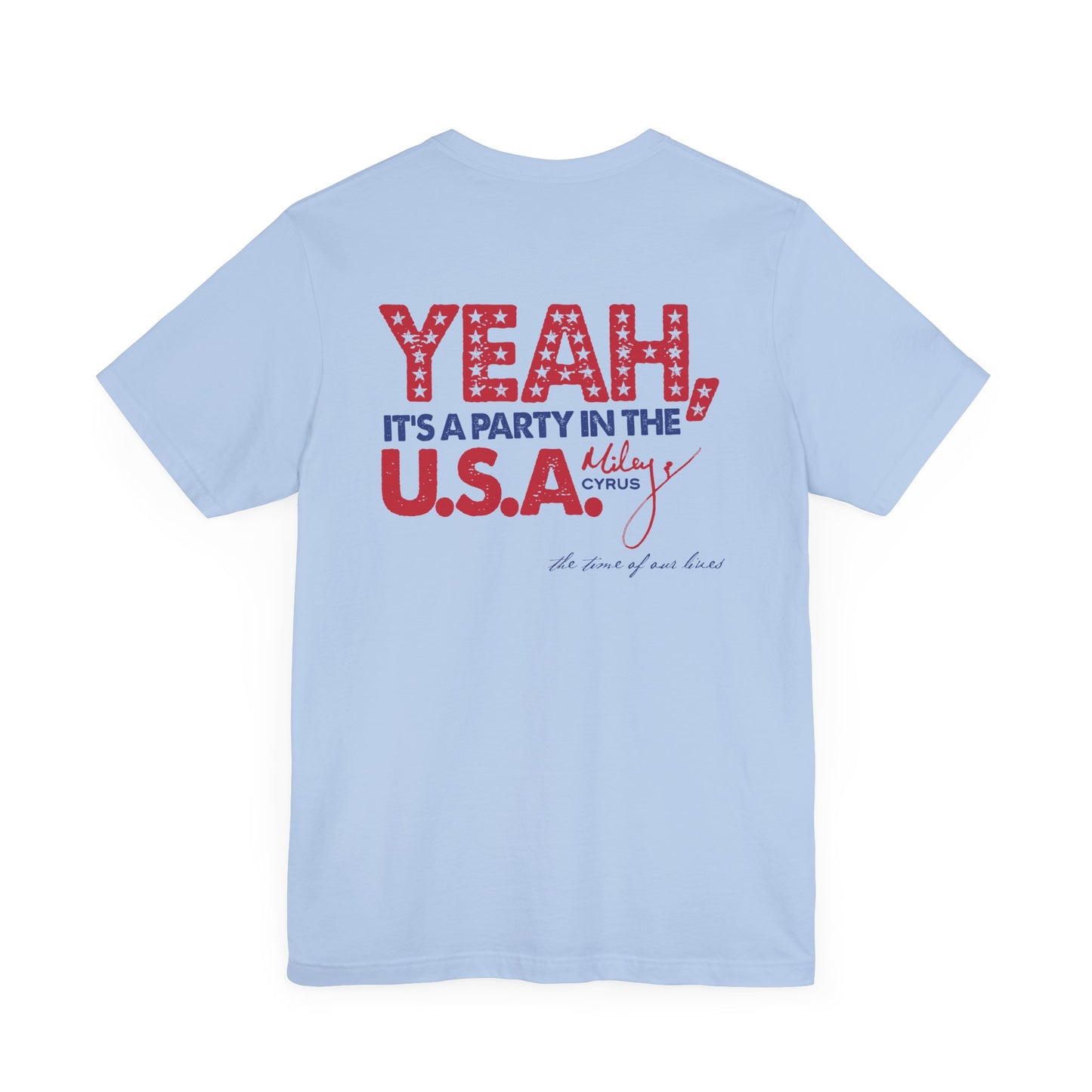 PARTY IN THE USA - MILEY CYRUS (Unisex Jersey Short Sleeve Tee)