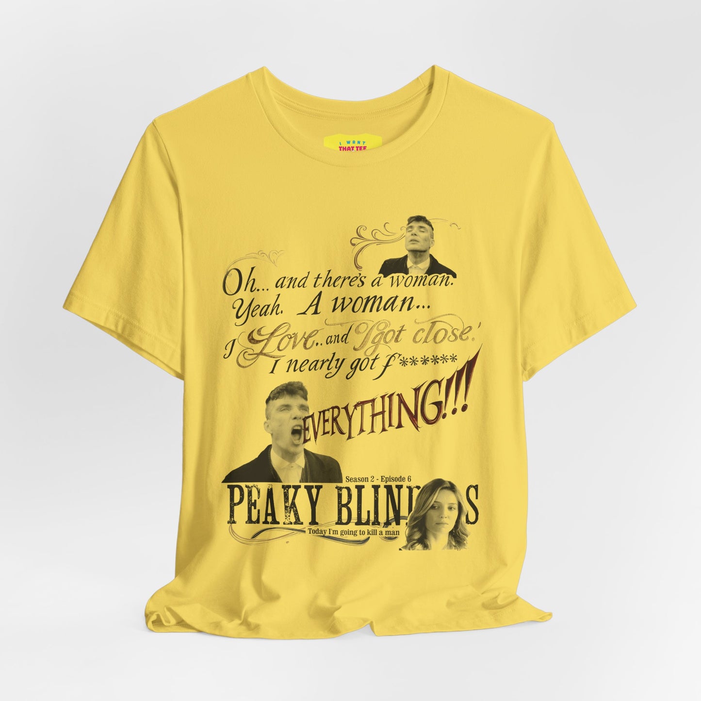 OH... AND THERE'S A WOMAN - PEAKY BLINDERS QUOTE