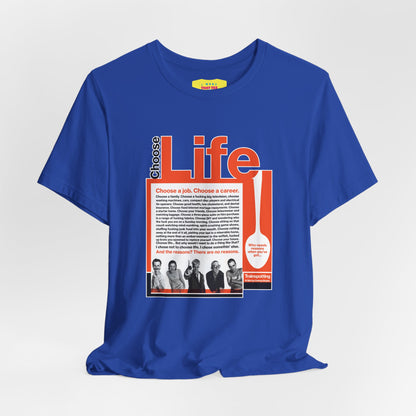 CHOOSE LIFE - TRAINSPOTTING (Unisex Softstyle T-Shirt)