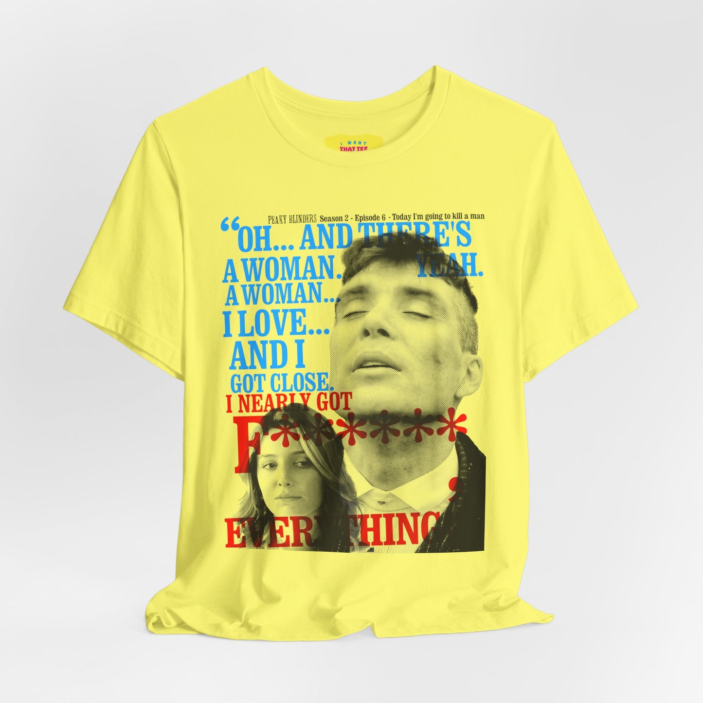 OH... AND THERE'S A WOMAN - PEAKY BLINDERS QUOTE