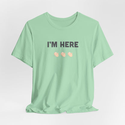 I'M HERE - APPLAUSE EMOJI (Unisex Softstyle T-Shirt)