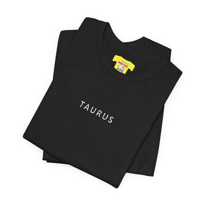 TAURUS WHITE WORD LOGO - (Unisex Jersey Short Sleeve Tee)